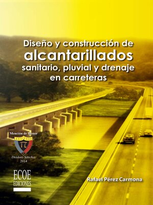 cover image of Diseño y construcción de alcantarillados de aguas residuales, pluvial y drenajes en carreteras--1ra edición